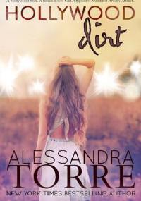 Hollywood Dirt - Alessandra Torre