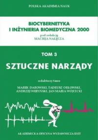 Biocybernetyka i inżynieria biomedyczna 2000, tom 3. Sztuczne narządy