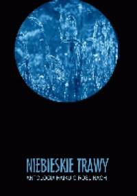 Niebieskie trawy. Antologia Haiku o roślinach - praca zbiorowa