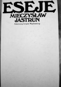 Eseje - Mieczysław Jastrun