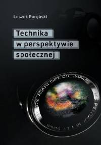 Technika w perspektywie społecznej - Leszek Porębski