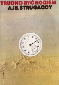 Trudno być bogiem. Drugi najazd Marsjan - Arkadij Strugacki, Borys Strugacki