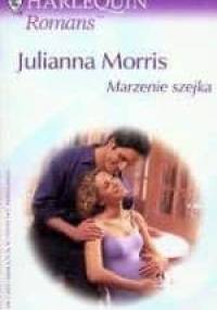 Marzenie szejka - Julianna Morris