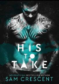 His to Take - Sam Crescent