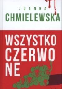 Wszystko czerwone - Joanna Chmielewska