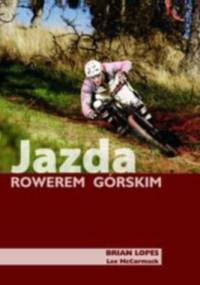 Jazda rowerem górskim - Brian Lopes, Lee McCormack