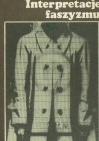 INTERPRETACJE FASZYZMU - RENZO DE FELICE