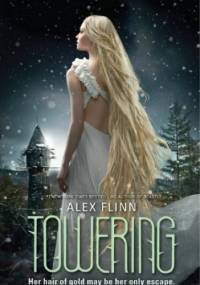 Towering - Alex Flinn