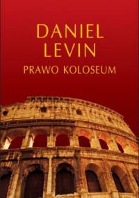 Prawo Koloseum - Daniel Levin