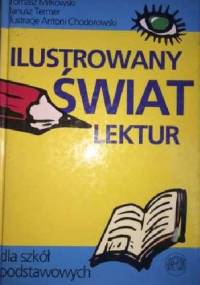 Ilustrowany świat lektur - Janusz Termer, Tomasz Miłkowski