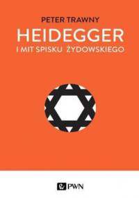 Heidegger i mit spisku żydowskiego - Trawny Peter