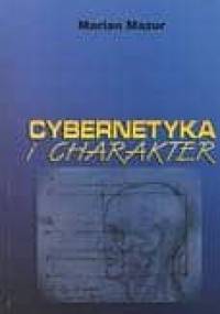 Cybernetyka i charakter - Marian Mazur