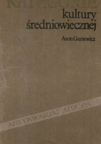Kategorie kultury średniowiecznej - Aron Guriewicz