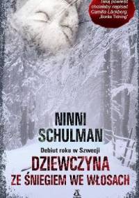 Dziewczyna ze śniegiem we włosach - Ninni Schulman