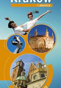Kraków i okolice. Najpiękniejsze spacery - praca zbiorowa