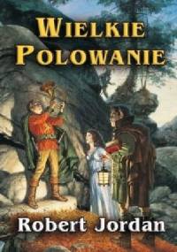 Wielkie Polowanie - Robert Jordan