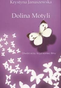 Dolina Motyli - Krystyna Januszewska