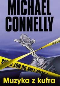 Muzyka z kufra - Michael Connelly