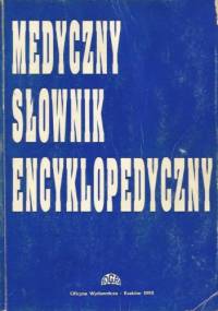Medyczny słownik encyklopedyczny - praca zbiorowa