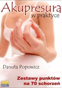 Akupresura w praktyce - e-book - Danuta Popowicz