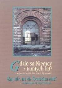 Gdzie są Niemcy z tamtych lat - wspomnienia łódzkich Niemców - Krystyna Radziszewska