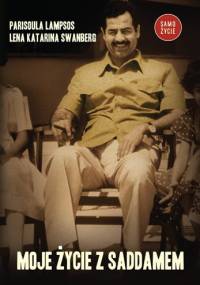 Moje życie z Saddamem - Lena Katarina Swanberg, Parisoula Lampsos