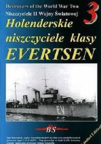 Holenderskie niszczyciele klasy Evertsen - Sławomir Brzeziński