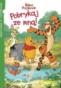 Kubuś i przyjaciele. Pobrykaj ze mną! - Catherine Hapka