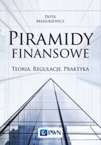 Piramidy finansowe - Piotr Masiukiewicz