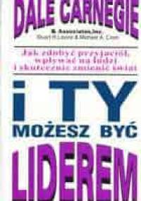 I ty możesz być liderem - Dale Carnegie