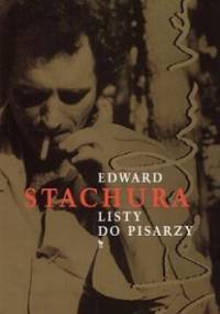 Listy do pisarzy - Edward Stachura