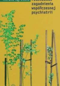 Podstawowe zagadnienia współczesnej psychiatrii - Antoni Kępiński