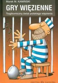Gry więzienne - Marek M. Kamiński