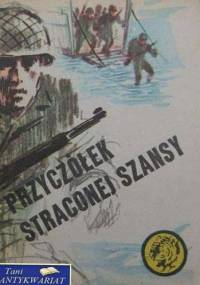 Przyczółek straconej szansy - Rajmund Szubański