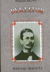 Dyktator Romuald Traugutt - Władysław Kluz OCD