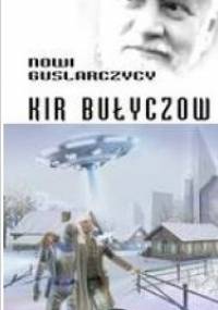 Nowi guslarczycy - Kir Bułyczow