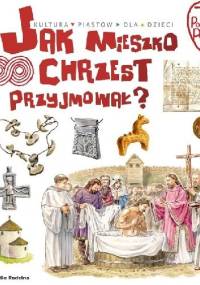 Jak Mieszko chrzest przyjmował? - Jarosław Gryguć