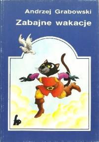 Zabajne wakacje - Andrzej Grabowski