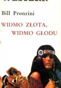 Widmo złota, widmo głodu - Bill Pronzini