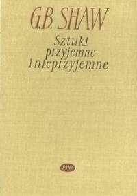 Sztuki przyjemne i nieprzyjemne. Sztuki przyjemne (t. 2) - George Bernard Shaw