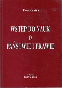 Wstęp do nauk o państwie i prawie - Ewa Kustra