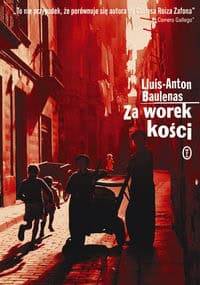 Za worek kości - Lluis-Anton Baulenas