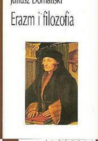 Erazm i filozofia - Juliusz Domański