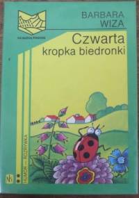 Czwarta kropka biedronki - Barbara Wiza