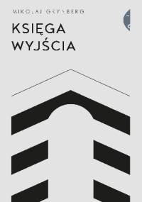 Księga wyjścia - Mikołaj Grynberg