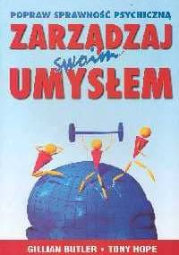 Zarządzaj swoim umysłem - Gillian Butler, Tony Hope