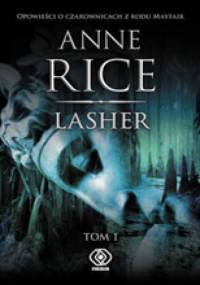 Lasher. Tom 1 - Anne Rice