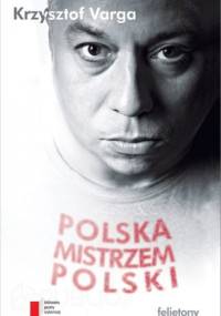 Polska mistrzem Polski - Krzysztof Varga