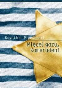 Więcej gazu, Kameraden! - Krystian Piwowarski