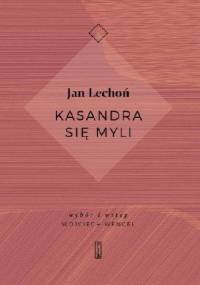 Kasandra się myli - Jan Lechoń